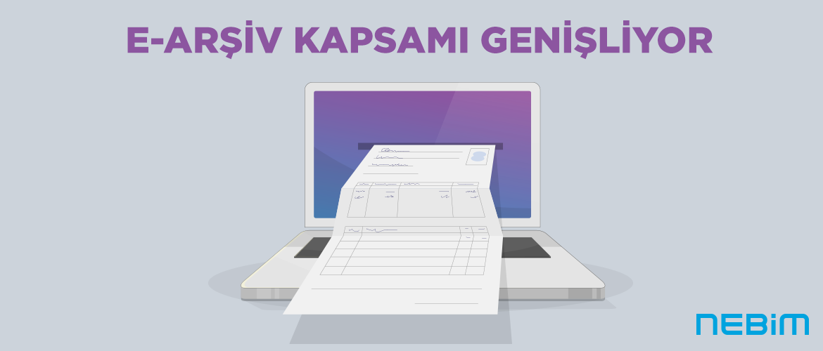 e-Arşiv kapsamı genişliyor